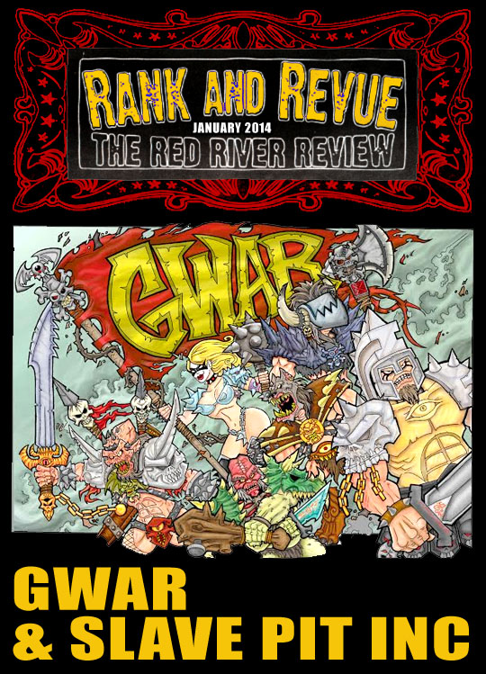 Rank and Revue Jan 2014 - GWAR/ Rev Horton Heat