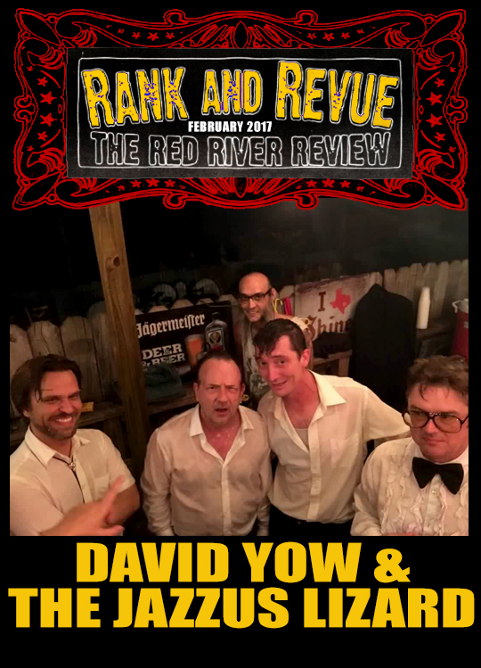 Rank and Revue SXSW 2015 - David Yow & the Jazzus Lizard, Dead Earth Politics