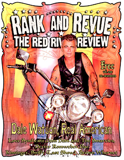 Rank and Revue - VOL. 1,Issue 17 featuring Dale Watson