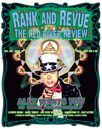 Rank and Revue - VOL. 1, Issue 19,  featuring Alex Jones by James “Blackhole” E.
